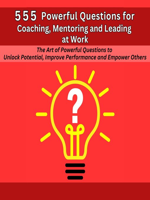 Title details for 555 Powerful Questions in Coaching, Mentoring and Leading at Work by Mauricio Vasquez - Wait list
